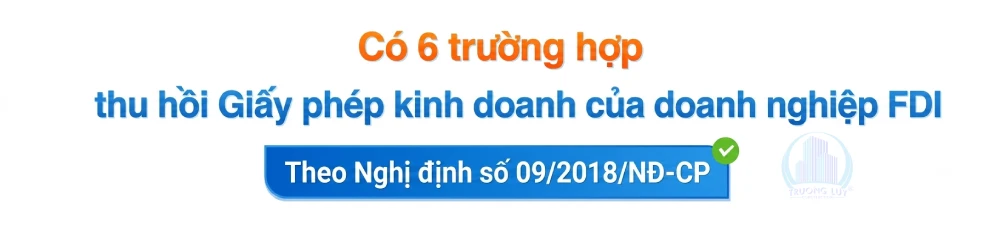 trường hợp thu hồi giấy phép kinh doanh fdi