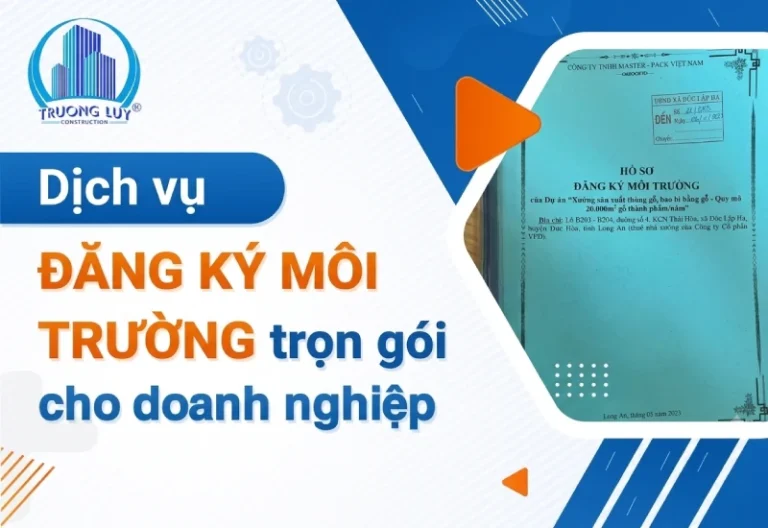 Đăng Ký Môi Trường: Đối Tượng, Mức Phạt và Dịch Vụ Trọn Gói Tại Bình Dương (TP. Hồ Chí Minh)