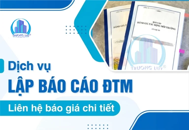 Dịch Vụ Lập Báo Cáo Đánh Giá Tác Động Môi Trường (ĐTM) Trọn Gói, Đúng Pháp Luật